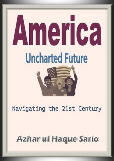 America Uncharted Future