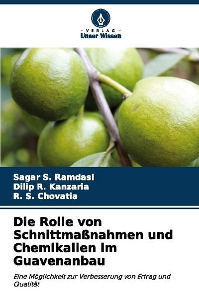 Die Rolle von Schnittmaßnahmen und Chemikalien im Guavenanbau