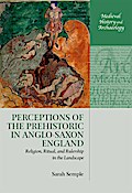 Perceptions of the Prehistoric in Anglo-Saxon England