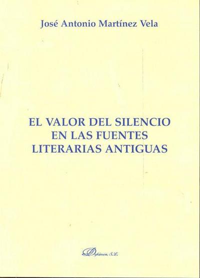 El valor del silencio en las fuentes literarias antiguas