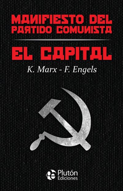 El capital y Manifiesto del Partido Comunista