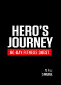 Hero’s Journey 60 Day Fitness Quest