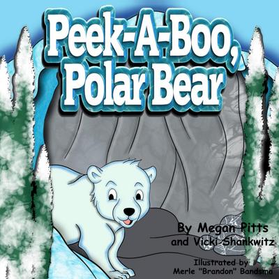 Peek-A-Boo, Polar Bear (The Habitat Series, #3)