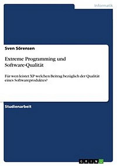Extreme Programming und Software-Qualität