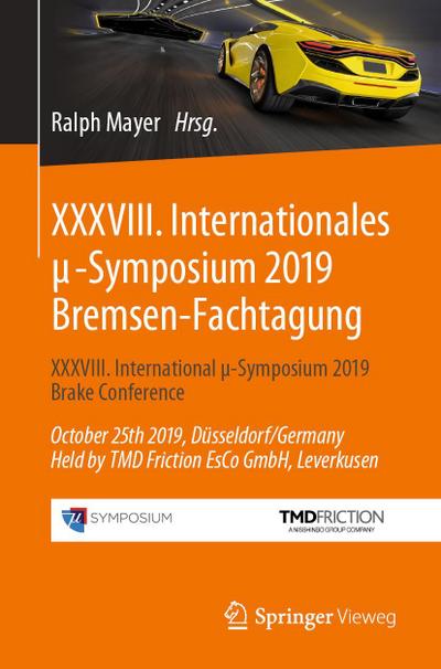 XXXVIII. Internationales ¿-Symposium 2019 Bremsen-Fachtagung