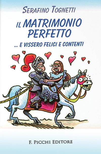 Il matrimonio perfetto... e vissero felici e contenti
