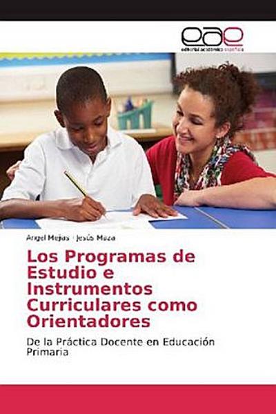 Los Programas de Estudio e Instrumentos Curriculares como Orientadores