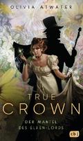True Crown - Der Mantel des Elfen-Lords