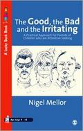 The Good, the Bad and the Irritating