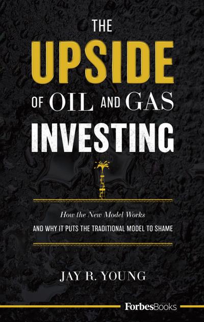 The Upside of Oil and Gas Investing