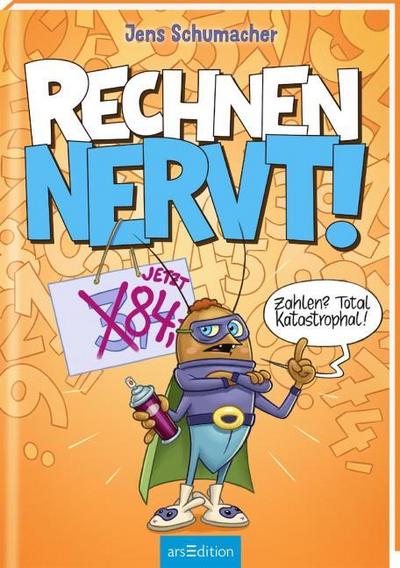 Rechnen NERVT! - Zahlen? Total katastrophal!