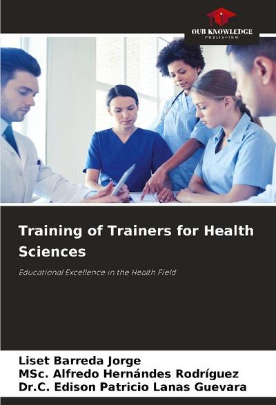 Training of Trainers for Health Sciences
