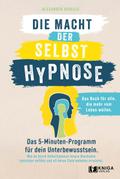 Die Macht der Selbsthypnose