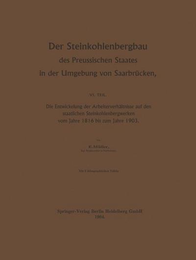 Der Steinkohlenbergbau des Preussischen Staates in der Umgebung von Saarbrücken