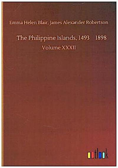 The Philippine Islands, 14931898