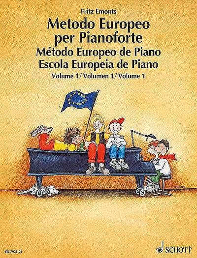 Europäische Klavierschule. Metodo Europeo per Pianoforte. Método Europeo de Piano. Escola Europeia de Piano. Bd.1
