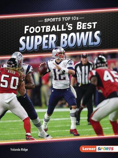 Football’s Best Super Bowls