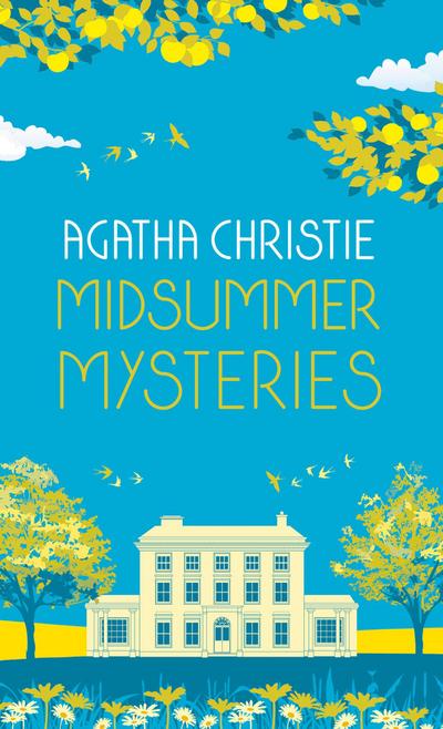 MIDSUMMER MYSTERIES: Secrets and Suspense from the Queen of Crime