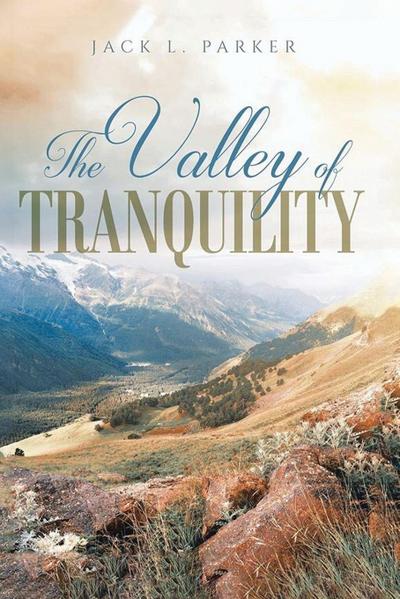 Parker, J: Valley of Tranquility