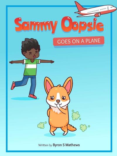 Sammy Oopsie Goes on a Plane