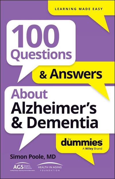 100 Questions & Answers about Alzheimer’s & Dementia for Dummies