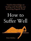 How to Suffer Well