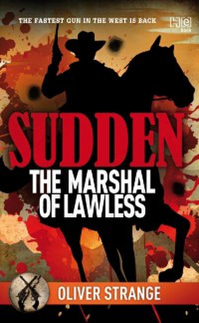 Sudden: The Marshal of Lawless