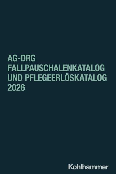 aG-DRG Fallpauschalenkatalog und Pflegeerlöskatalog 2026