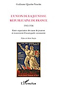 L’Union de la Jeunesse Républicaine de France (1945-1956)