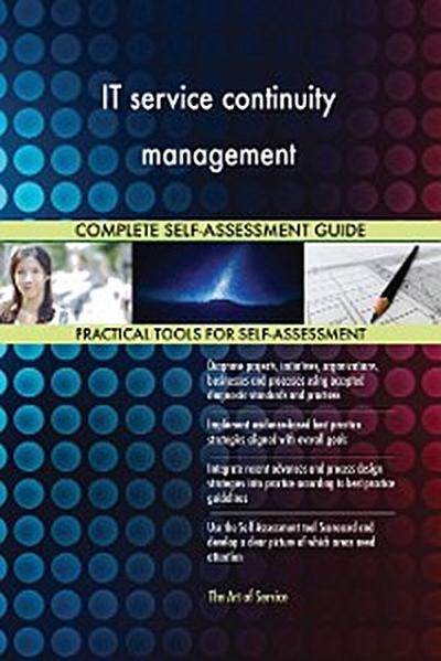 IT service continuity management Complete Self-Assessment Guide