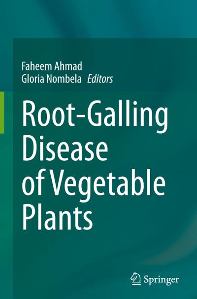 Root-Galling Disease of Vegetable Plants