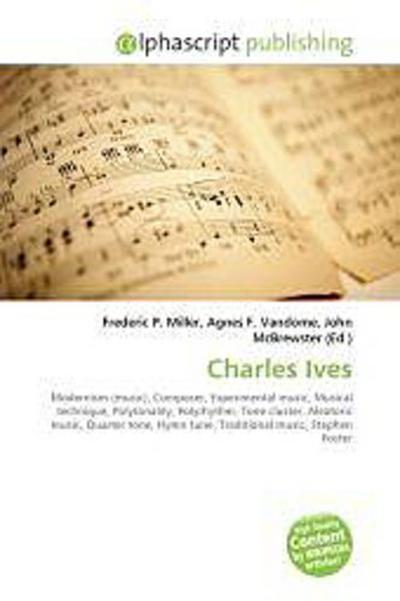 Charles Ives - Frederic P. Miller