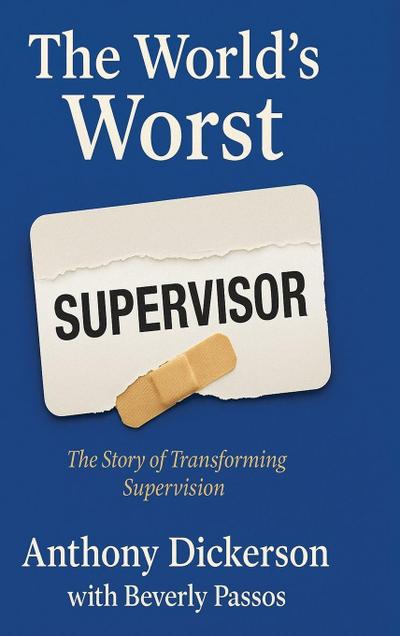 The World’s Worst Supervisor