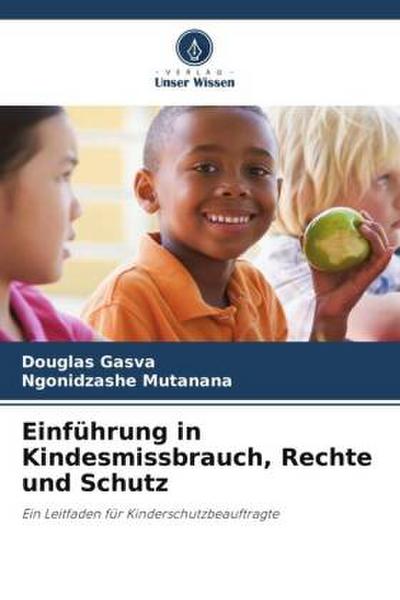 Einführung in Kindesmissbrauch, Rechte und Schutz