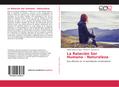 La Relación Ser Humano - Naturaleza