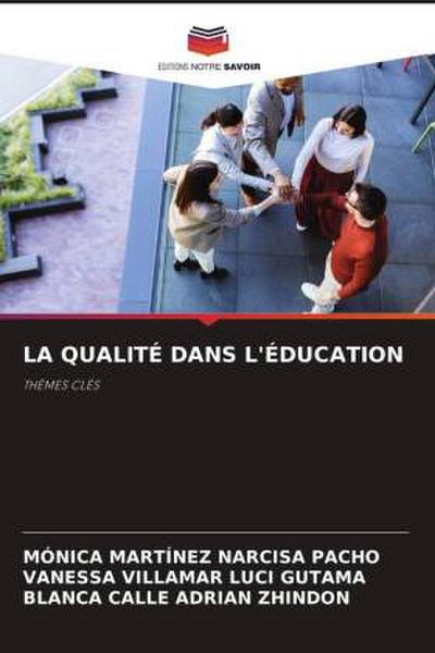 LA QUALITÉ DANS L’ÉDUCATION