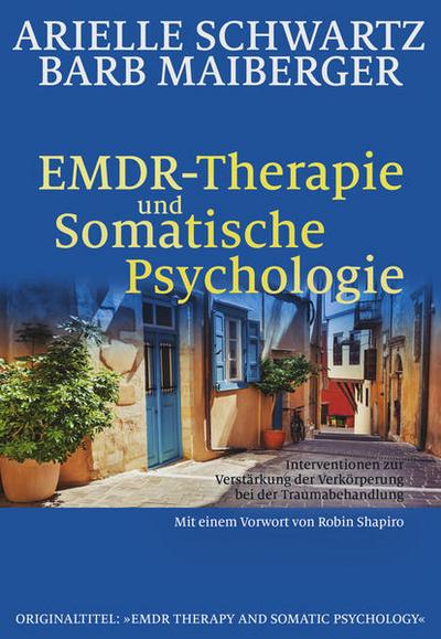 EMDR-Therapie & Somatische Psychologie