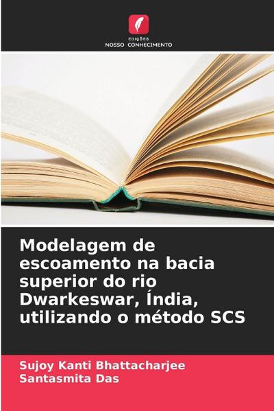Modelagem de escoamento na bacia superior do rio Dwarkeswar, Índia, utilizando o método SCS