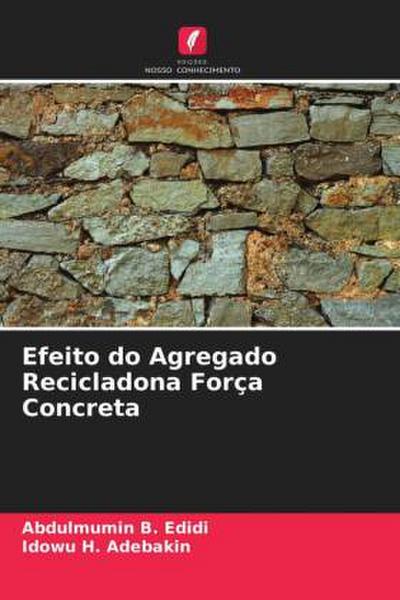 Efeito do Agregado Recicladona Força Concreta