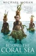 Beyond the Coral Sea: Travels in the Old Empires o