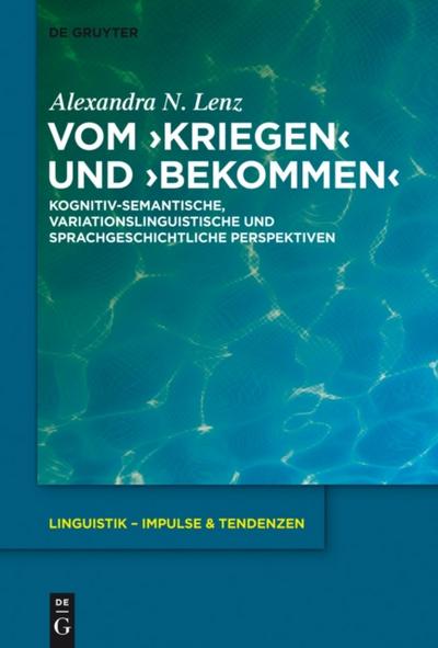 Vom ›kriegen‹ und ›bekommen‹