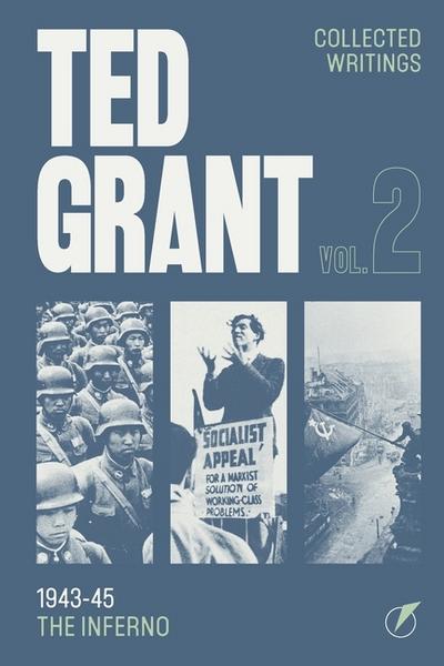 The Writings of Ted Grant, Volume 2