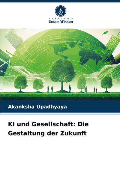 KI und Gesellschaft: Die Gestaltung der Zukunft