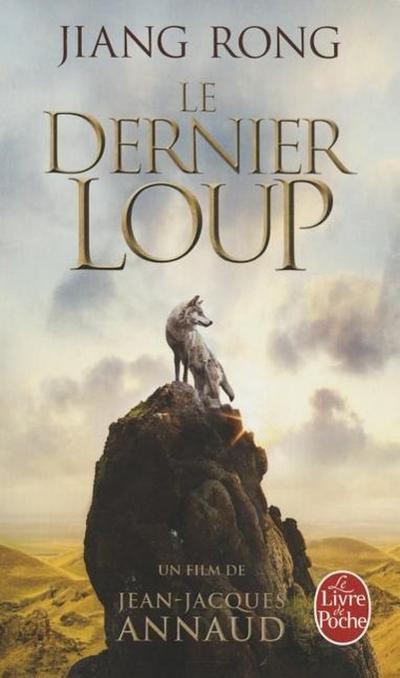 Le Dernier Loup (Le Totem Du Loup)