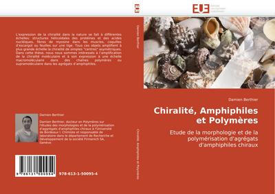 Chiralité, Amphiphiles et Polymères