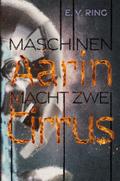 Maschinenmacht 2 - Aarin Cirrus