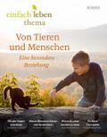 Von Tieren und Menschen - Ein besonderes Verhältnis