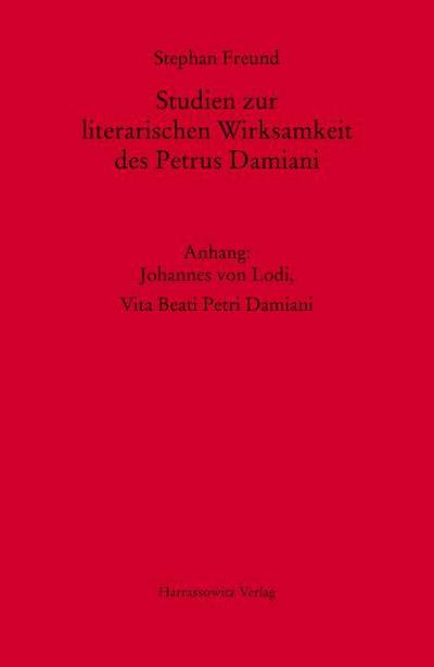 Studien zur literarischen Wirksamkeit des Petrus Damiani