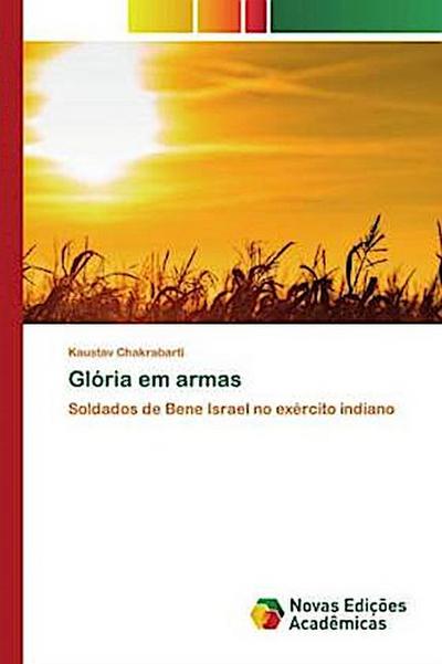 Glória em armas - Kaustav Chakrabarti