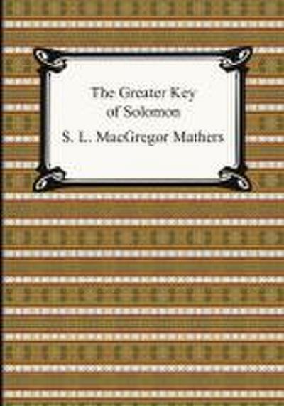 The Greater Key of Solomon
